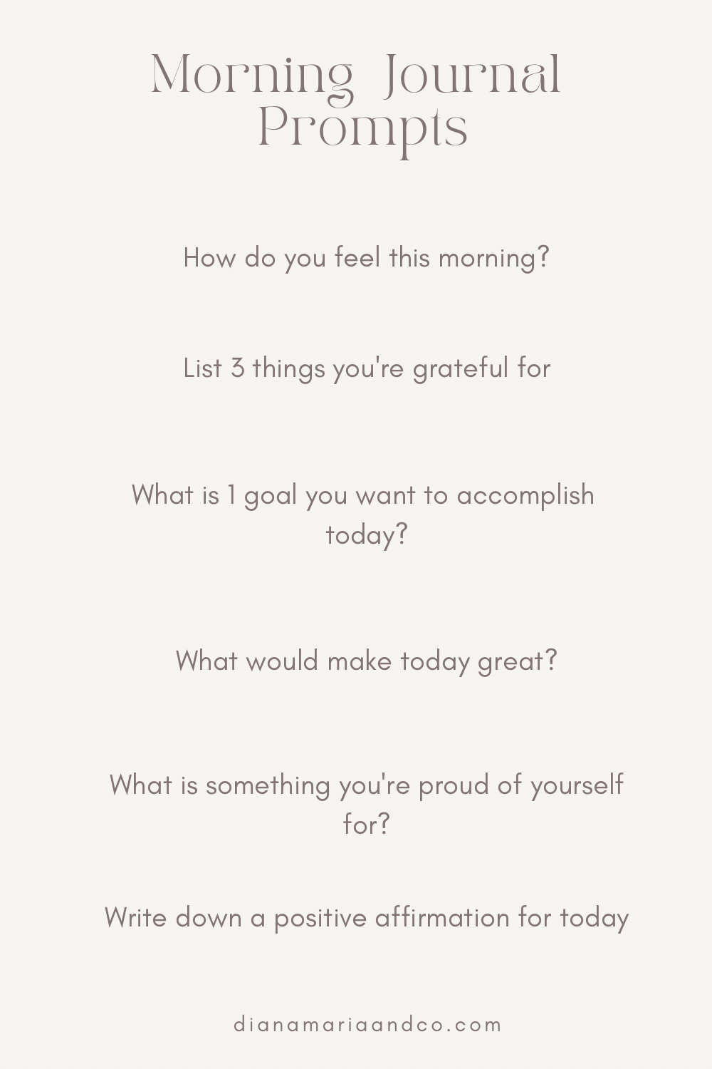 Simple Morning Journal Prompts To Start Your Day With - Diana Maria & Co