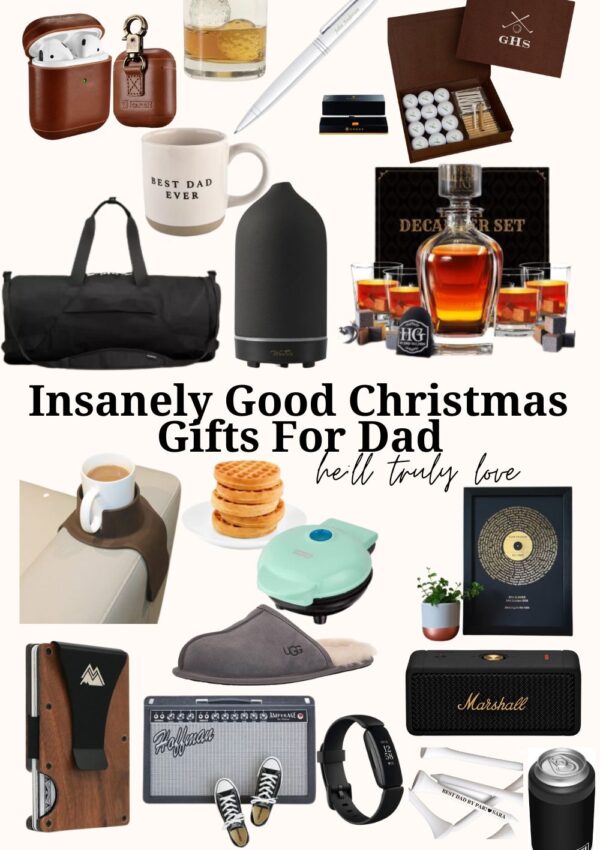 Insanely Good Christmas Gifts For Dad