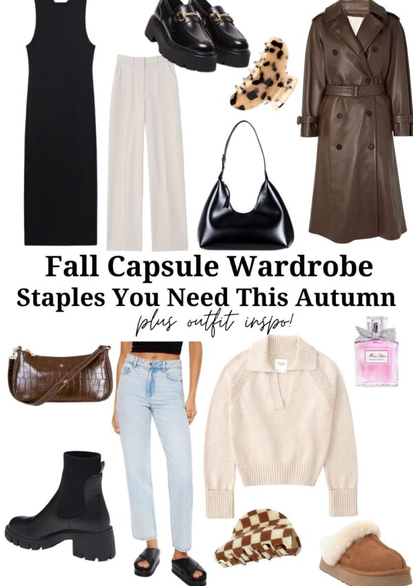 Everything You Need In Your Fall Capsule Wardrobe This Autumn